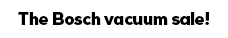 Bosch Vacuum Sale promotion