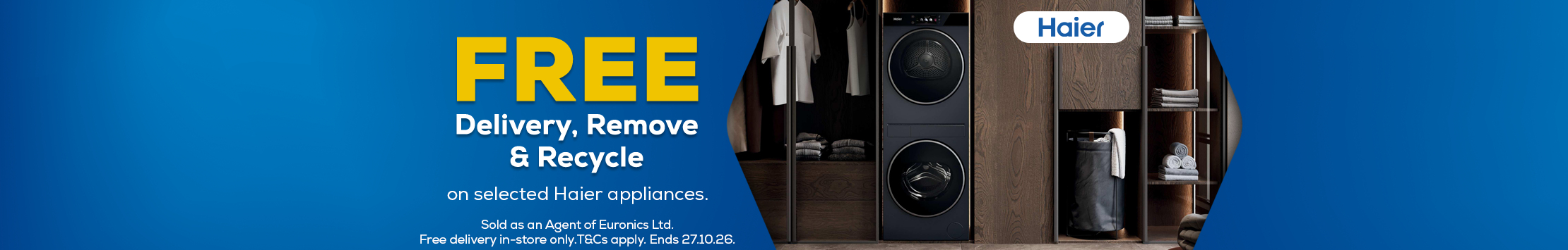 Haier Free Delivery, Remove & Recycle